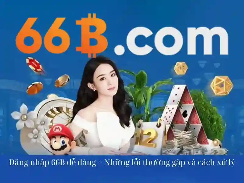 66b là gì?